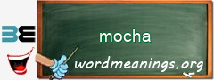 WordMeaning blackboard for mocha